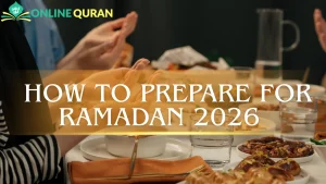How to Prepare for Ramadan 2026