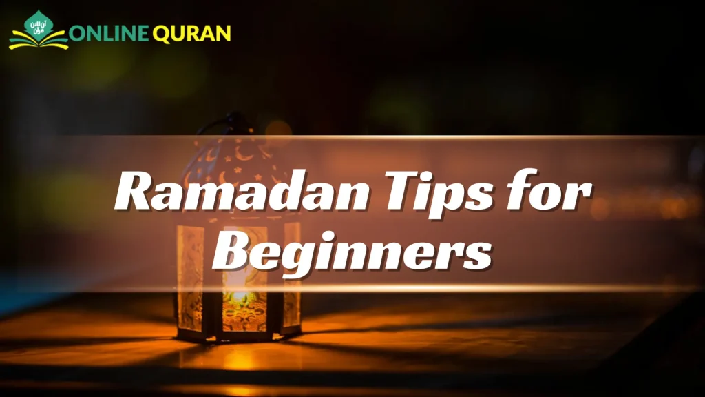 Ramadan Tips for Beginners