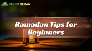 Ramadan Tips for Beginners