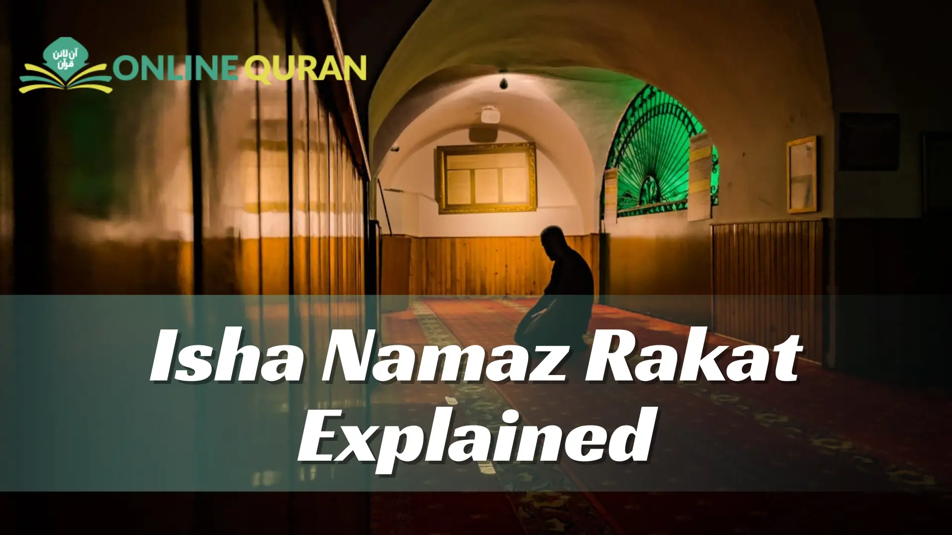 Isha Namaz Rakat Explained