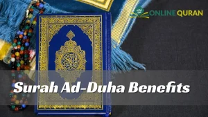Surah Ad-Duha Benefits