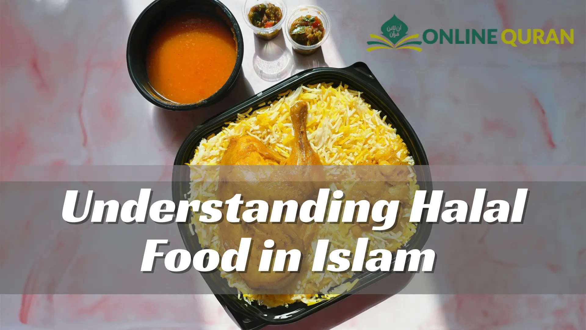 Understanding Halal Food in Islam