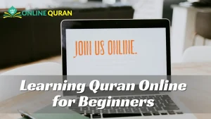 Learning Quran Online for Beginners