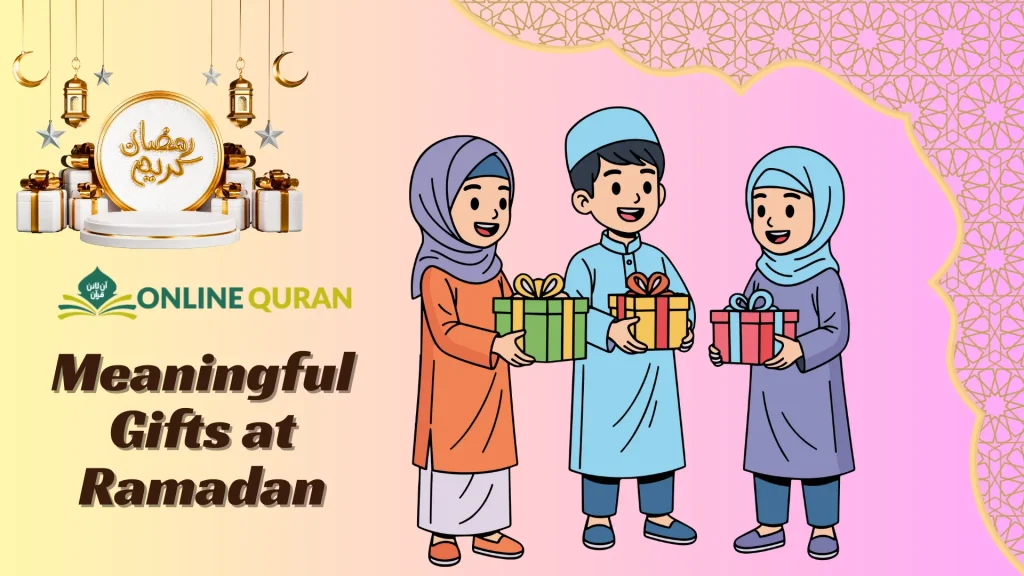Meaningful Gifts at Ramadan