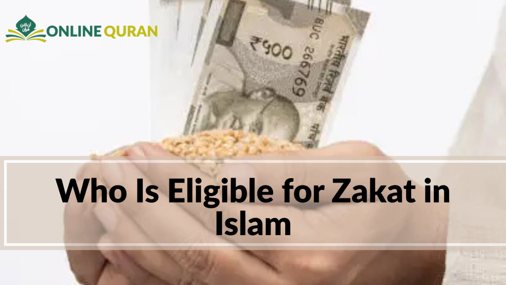 Who Is Eligible for Zakat in Islam