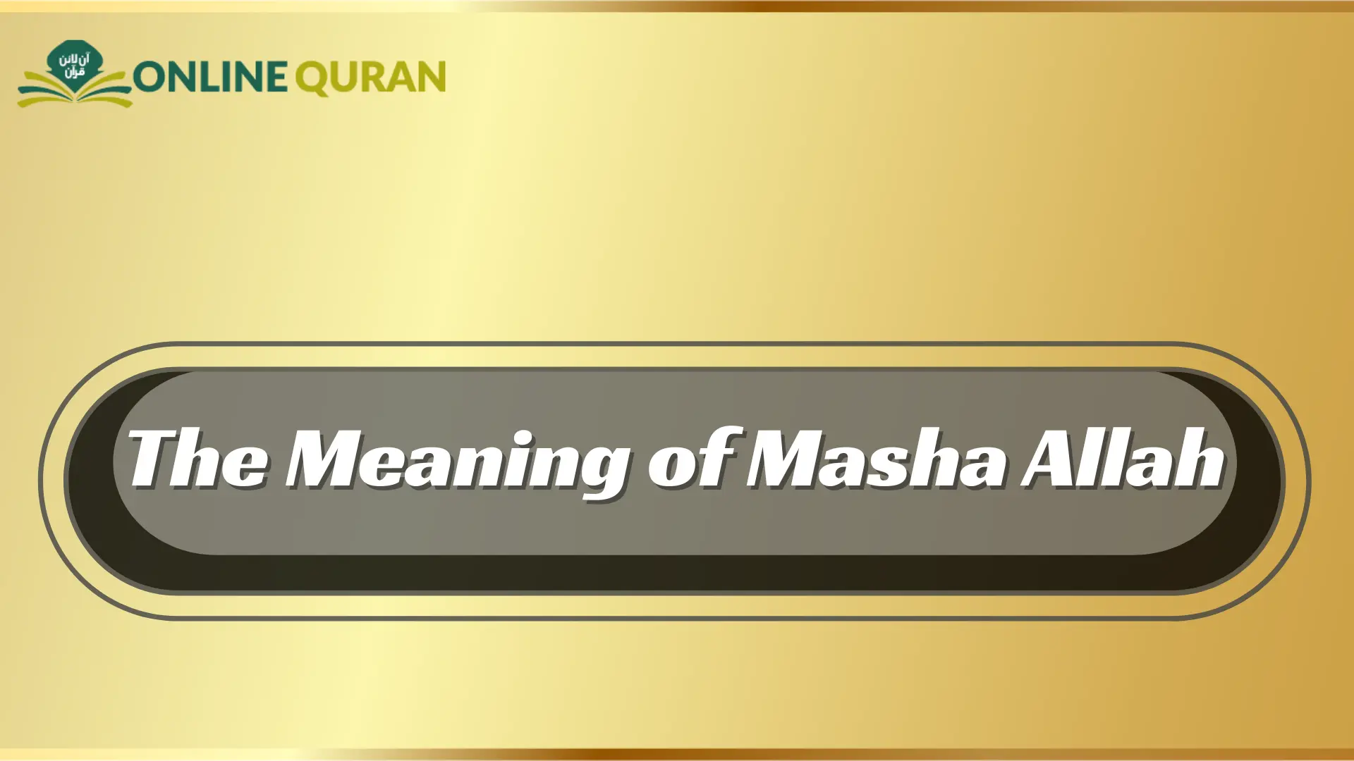 The Meaning of Masha Allah