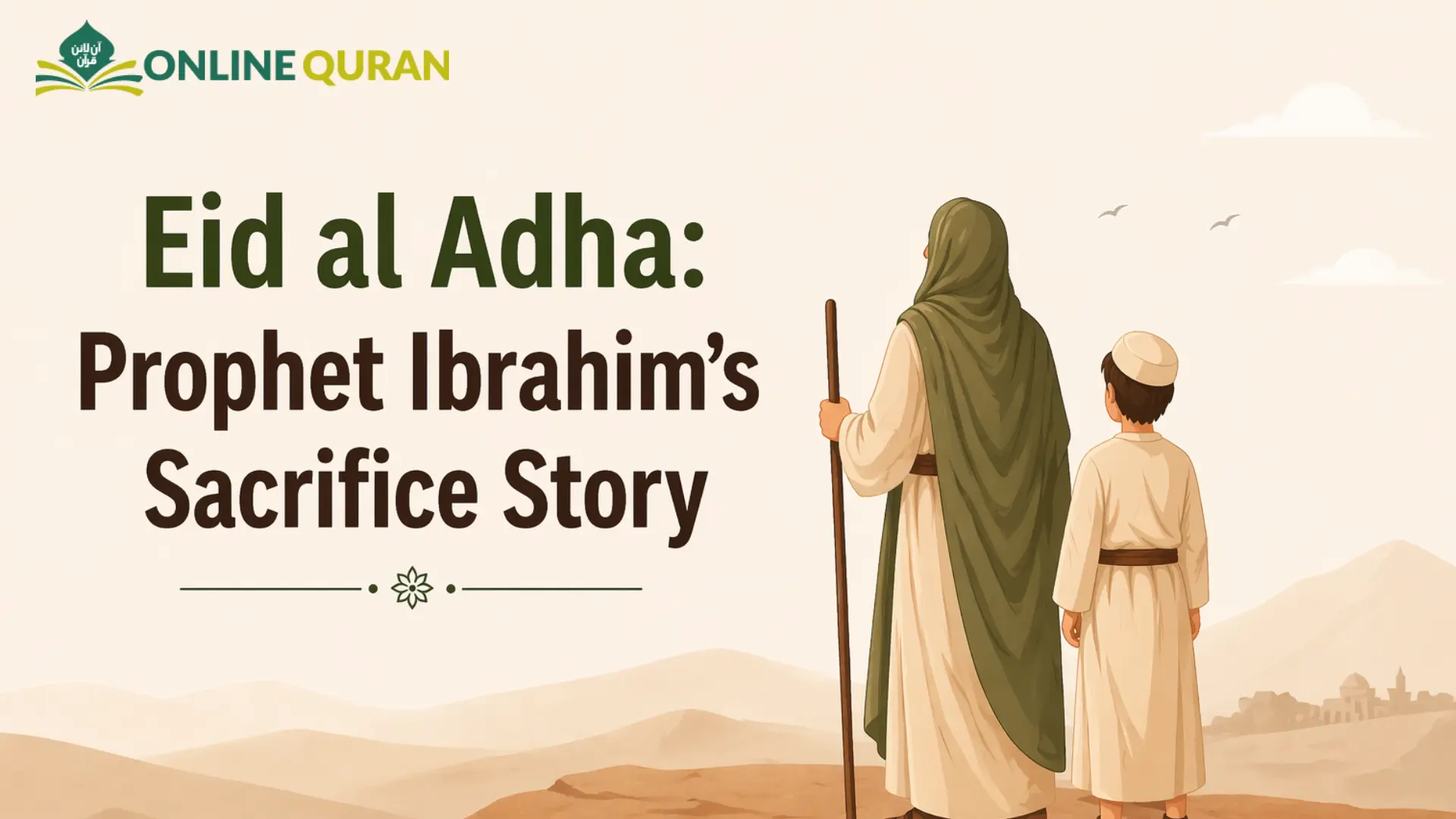 Eid al Adha: Prophet Ibrahim’s Sacrifice Story