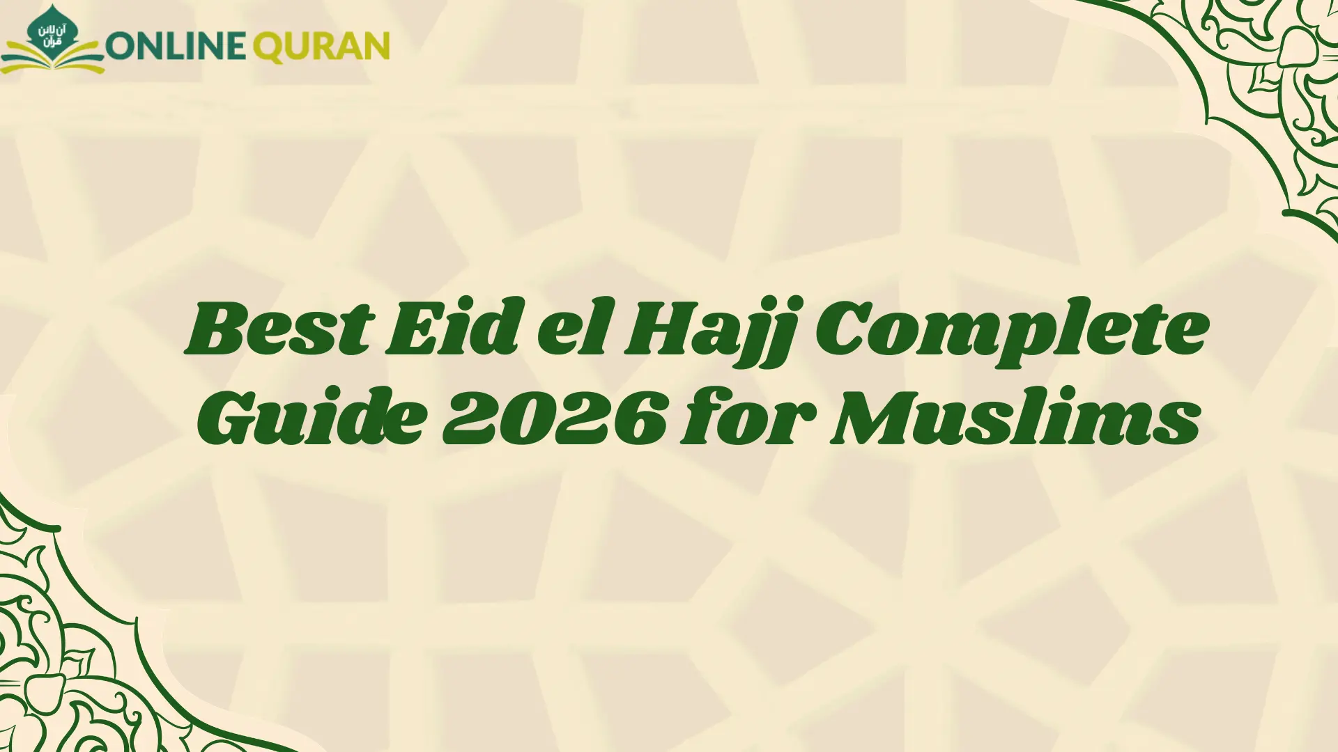 Best Eid el Hajj Complete Guide