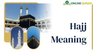 Hajj Meaning