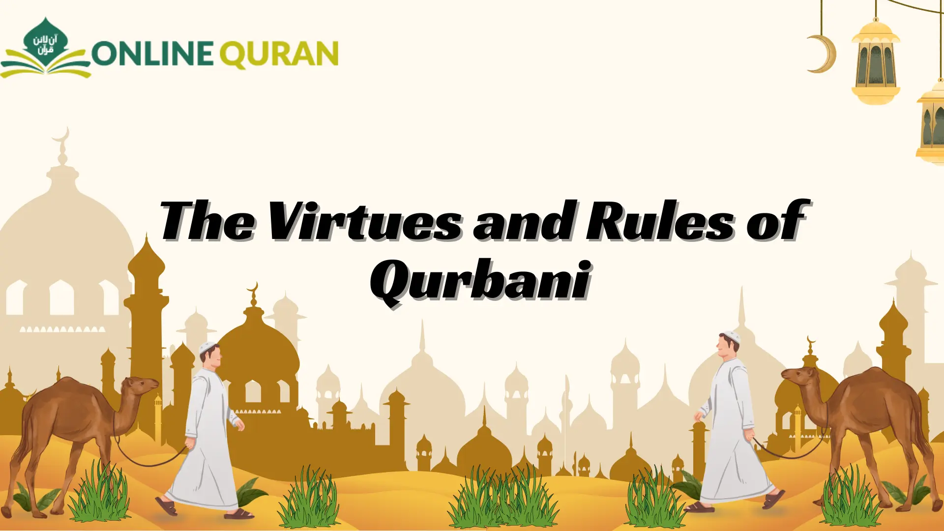 The Virtues and Rules of Qurbani