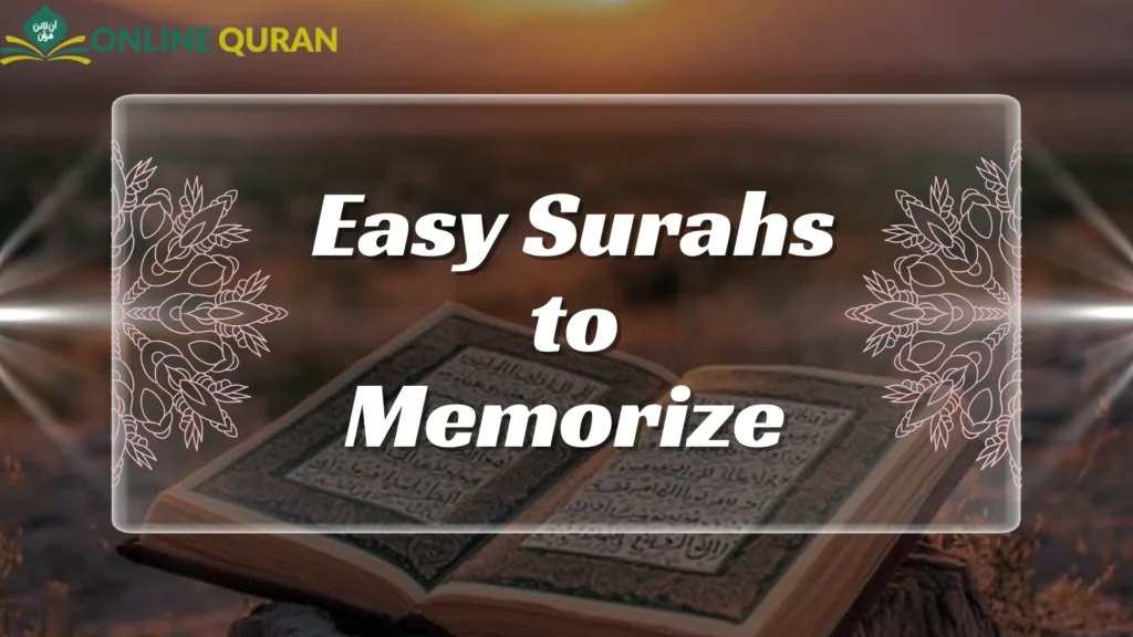 Easy Surahs to Memorize for Beginners