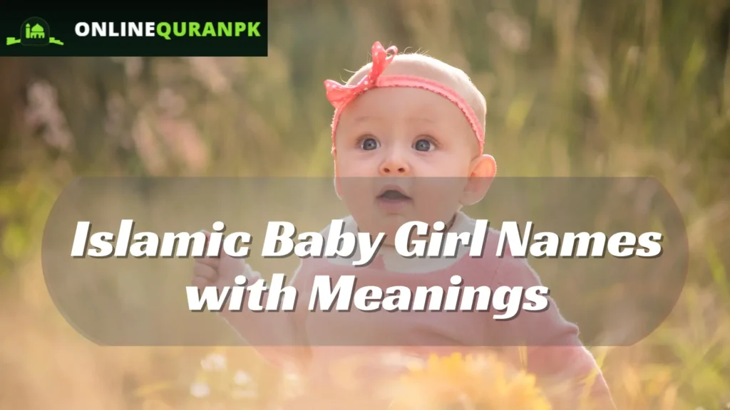 Islamic Baby Girl Names with Meanings