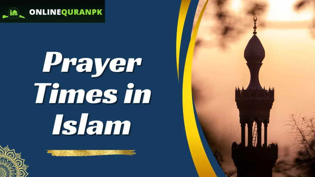 Prayer Times in Islam